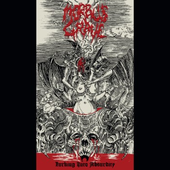 MORBUS GRAVE - Lurking Into Absurdity