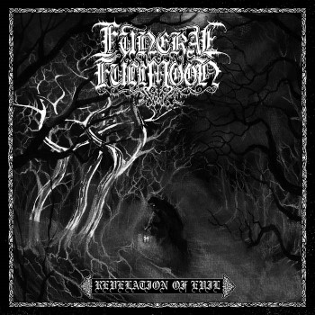 FUNERAL FULLMOON - Revelation Of Evil