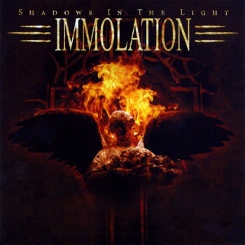 IMMOLATION - Shadows In The Light