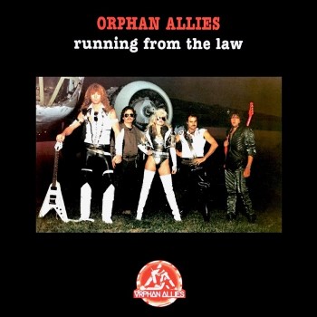 ORPHAN ALLIES - Running From The Law