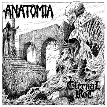 ANATOMIA / ETERNAL ROT - Split