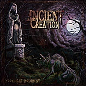 ANCIENT CREATION - Moonlight Monument