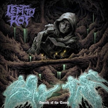 LEFT TO ROT - Breath Of The Tomb