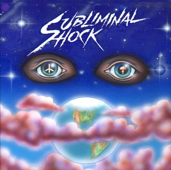 SUBLIMINAL SHOCK - Subliminal Shock