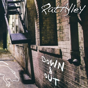RAT ALLEY - Down And Out