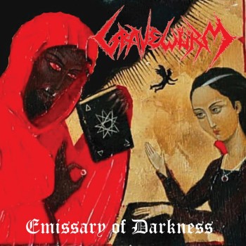 GRAVEWURM - Emissary Of Darkness
