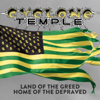 CYCLONE TEMPLE - Land Of The Greed