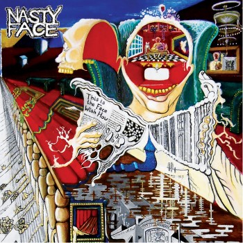 NASTY FACE - This Is The Face Wish How