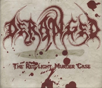 DERANGED - The Redlight Murder Case
