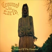 CROWNED IN EARTH - Visions Of The Haunted