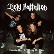 HOLY BATTALION - Cosmic War / Breaking The Face