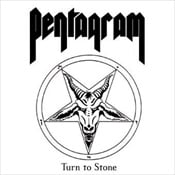 PENTAGRAM - Turn To Stone
