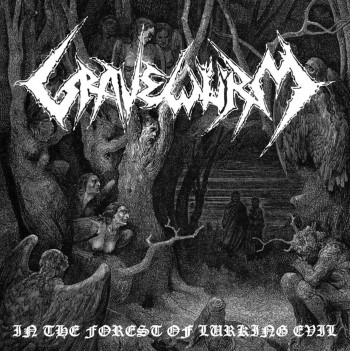 GRAVEWURM - In The Forest Of Lurking Evil