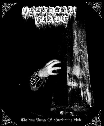 OBSIDIAN GRAVE - Obsidian Visage Of Everlasting Hate