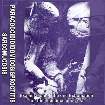 PARACOCCIDIOIDOMICOSISPROCTITISSARCOMUCOSIS - Examination of the One Exumation of the Infectious