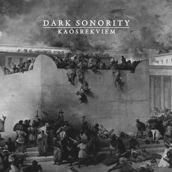 DARK SONORITY - Kaosrekviem