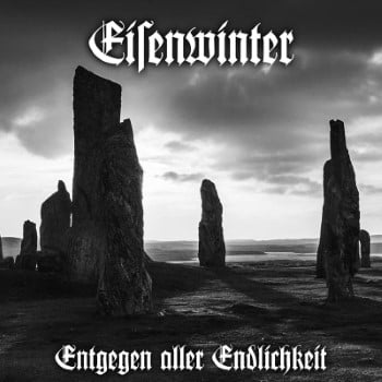 EISENWINTER - Entgegen Aller Endlichkeit