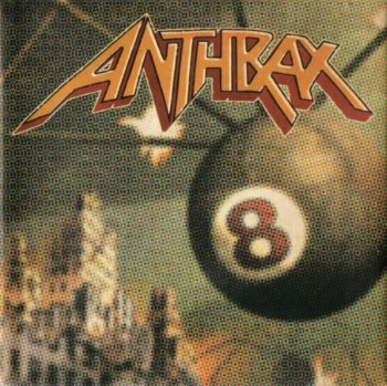 ANTHRAX - Volume 8: The Threat Is Real