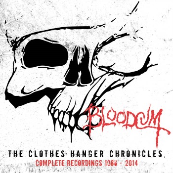 BLOODCUM - The Clothes Hanger Chronicles, Complete Discography 19986-2014