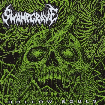 SWAMPGRAVE - Hollow Souls