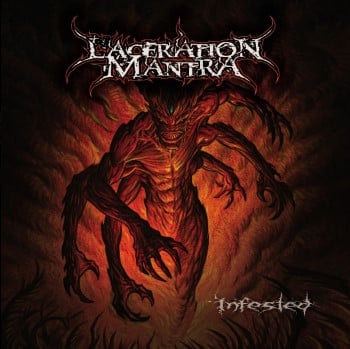 LACERATION MANTRA - Infested