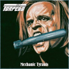TORPEDO - Mechanic Tyrants