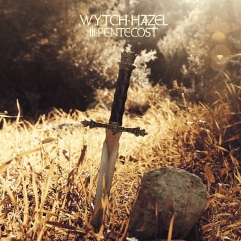 WYTCH HAZEL - Iii: Pentecost