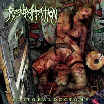 REGURGITATION - Clitoraldectomy
