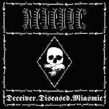 REVENGE - Deceiver. Diseased. Miasmic