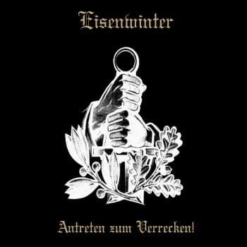 EISENWINTER - Antreten Zum Verrecken!