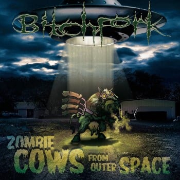 BITCHFORK - Zombie Cows From Outer Space