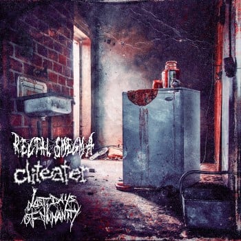 RECTAL SMEGMA / CLITEATER / LDOH - 3 Way Split