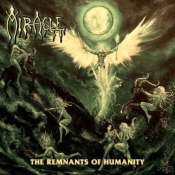 MIRACLE - The Remnants Of Humanity