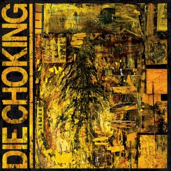 DIE CHOKING - Iv