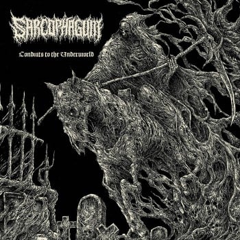 SARCOPHAGUM - Conduits To The Underworld