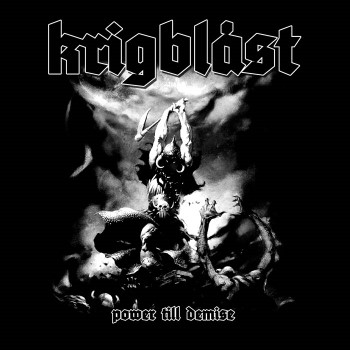 KRIGBLAST - Power Till Demise