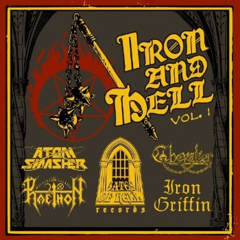 CHEVALIER / IRON GRIFFIN / ATOM SMASH - Iron And Hell Vol. 1