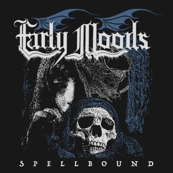 EARLY MOODS - Spellbound