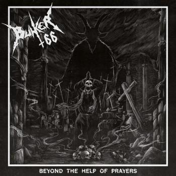 BUNKER 66 - Beyond The Help Of Prayers