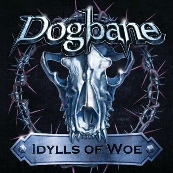 DOGBANE - Idylls Of Woe