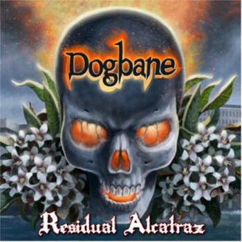 DOGBANE - Residual Alcatraz