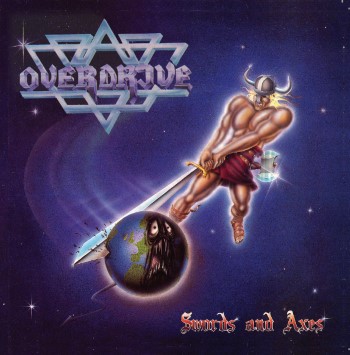 OVERDRIVE - Swords And Axes