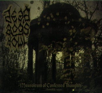 DEAD DOG'S HOWL - Mausoleum Of Confessed Thoughts