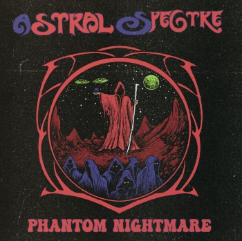 ASTRAL SPECTRE - Phantom Nightmare / The Oath Is Broken