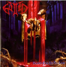 GUTTED - Bleed For Us To Live