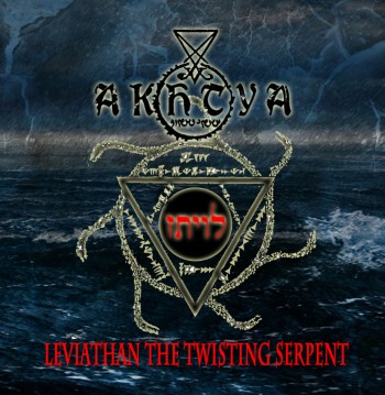 AKHTYA - Leviathan The Twisting Serpent