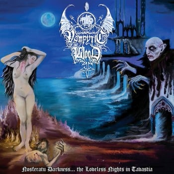 VAMPYRIC BLOOD - Nosferatu Darkness... The Loveless Nights In Tavastia