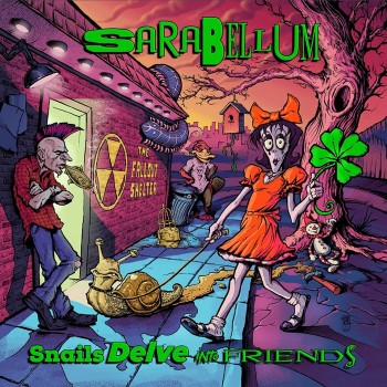 SARABELLUM - Friends Delve Into Snail