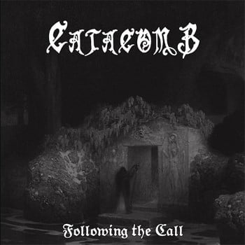 CATACOMB - Following Its Call