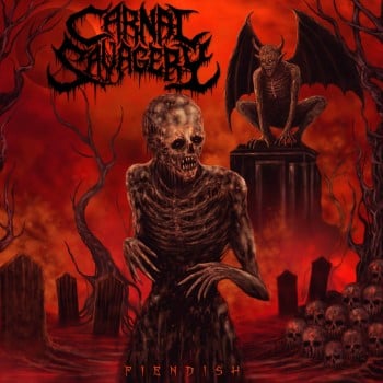 CARNAL SAVAGERY - Fiendish